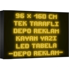 Resim Depo Tabela Reklam Sarı Kayan Yazı LED Tabela 96 x 160CM Tek Taraflı Depo Reklam Tabela 
