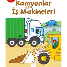 Resim İlk Boyama Kitabım - Kamyonlar ve İş Makineleri 