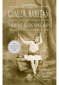 Resim Günler Haritası-Bayan Peregrine'in Tuhaf Çocukları 4 - Ransom Riggs - İthaki Yayınları 