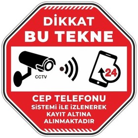 Resim Dikkat Bu Tekne Cep Telefonu Sistemi İle İzlenerek Kayıt Altına Alınmaktadır V3 