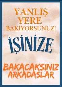 Resim Yanlış Yere Bakıyorsunuz Ahşap Tablo 