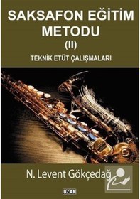 Resim Saksafon Eğitim Metodu 2 - N. Levent Gökçedağ - Ozan Yayıncılık 