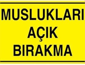 Resim Muslukları Açık Bırakma Uyarı Tabelası - 35x50 Alüminyum Kompozit Panel - TAS6 