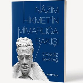 Resim Nazım Hikmet'in Mimarlığa Bakışı 