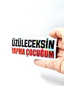 Resim BsElektronik Hologram Sticker Üzüleceksin Yapma Çocuğum Tasarım Sticker Hologram Sticker 13,5x5 cm 