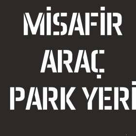 Resim İsg Tabelam 60x60cm/kompozit/Misafir Araç Park Yeri Boyama Şablonu 