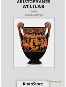 Resim Kitapstore- Aristophanes Atlılar / Deniz Kundakçı 