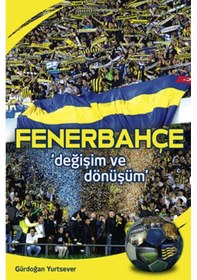 Resim Fenerbahçe - Değişim ve Dönüşüm 