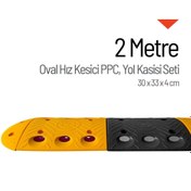 Resim İleri Trafik Oval Hız Kesici Set Kapaklı PPC, Yol Kasisi 30 x 33 x 4 cm - 2 Metre 