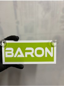 Resim Yeşil Renk Üzeri Beyaz Renk Baron Yazılı Vantuzlu Cam Süsü 