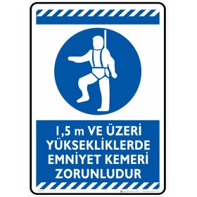 Resim İsg Tabelam 25X35cm/Fosforlu Kompozit/1,5m ve Üzeri Yüksekliklerde Emniyet Kemeri Zorunludur 