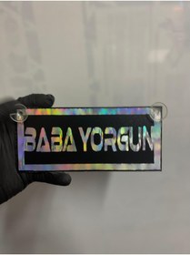 Resim HBSİ SİYAH RENK ÜZERİ HOLOGRAM RENK BABA YORGUN YAZILI VANTUZLU CAM SÜSÜ 