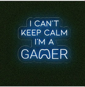 Resim I Can't Keep Calm I'm A Gamer Yazılı Neon Tabela Mavi 
