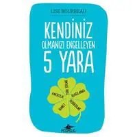 Resim Kendiniz Olmanızı Engelleyen 5 Yara 