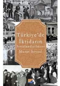 Resim Türkiyede İktidarın Sınırlandırılması - Murat Soysal - Siyasal Kitabevi 