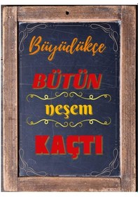 Resim Büyüdükçe Bütün Neşem Kaçtı Ahşap Retro Vintage Poster 