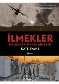 Resim İlmekler-Mülteci Krizinden Bir Kesit - Kate Evans - Desen Yayınları 