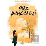 Resim Güz Penceresi - Fatma Karagülle - Mühür Kitaplığı 