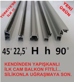 Resim 8 Mm Alüminyum Cam Balkon Fitili H,H,90°,45°,Kendinden Yapışkanlı 