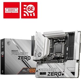 Resim Msı B650m Project Zero Am5 Ddr5 7600mhz Oc Hdmı Dp M.2 Usb3.2 2.5g Lan Wı-fı 6e Matx 