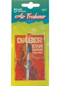 Resim Dilber Evin Barkın Yok Mu Tasarımlı Dekoratif Araç Kokusu Ve Aksesuarı - Ekolmaks 