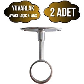 Resim Yuvarlak Ayaklı Açık Askı Borusu Flanşı Mobilya Yuvarlak Boru Flanşı Metal Boru Çapı:25mm 2 Adet Krom 