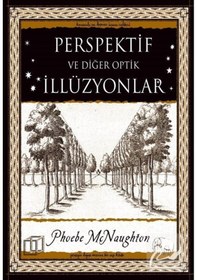 Resim Perspektif ve Diğer Optik İllüzyonlar - Phoebe McNaughton - A7 Kitap 
