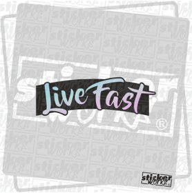 Resim Sticker Works Live Fast Sticker 