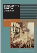 Resim Dersaadet'Te Tüketim (1855-1923) / Yavuz Köse 9789753333405 
