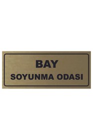 Resim Duvar Hediyelik BAY SOYUNMA ODASI BASKILI GOLD YÖNLENDİRME LEVHASI 