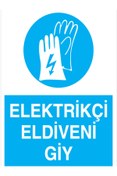 Resim Uytab Elektrikçi Eldiveni Giy Uyarı Tabelası - 35x50 Alüminyum Kompozit Panel - EK14 