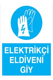 Resim Uytab Elektrikçi Eldiveni Giy Uyarı Tabelası - 35x50 Alüminyum Kompozit Panel - EK14 