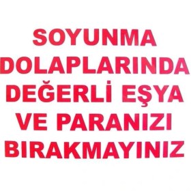 Resim Aylina Mey Ithalat® Soyunma Dolabı Uyarı Levhası 25X35 Kod: 440 