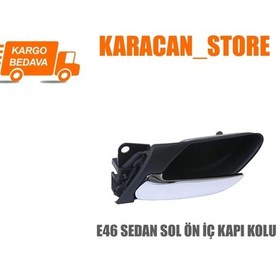 Resim Bmw E46 Sedan Ön Iç Kapı Açma Kolu Sol 