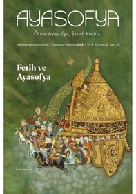 Resim Ayasofya Dergi 35. Sayı Temmuz - Ağustos 2024 