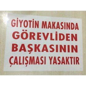 Resim As Güvenlik Uyarı Levhası Giyotin Makasında Görevliden Başkasının Çalışamaz 