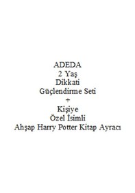Resim Adeda 2 Yaş Dikkati Güçlendirme Seti + Kişiye Özel İsimli Ahşap Harry Potter Kitap Ayracı 