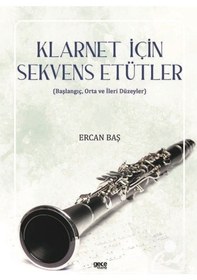 Resim Klarnet için Sekvens Etütler - Ercan Baş - Gece Kitaplığı 