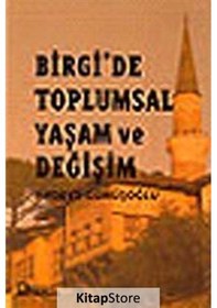 Resim Birgi'de Toplumsal Yaşam ve Değişim / Firdevs Gümüşoğlu 