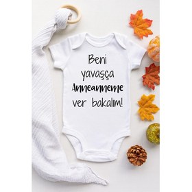 Resim Unisex Bebek Beyaz Beni Yavaşça Anneanneme Verin Çıtçıtlı Body Zıbın 