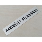 Resim DNZSM HAKİMİYET ALLAHINDIR STİCKER 14x2,5cm (2 ADET FİYETI) HAKİMİYET ALLAHINDIR YAZISI ETİKETİ ÇIKARTMASI 