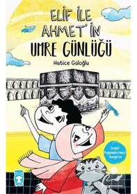 Resim Mercankitap Elif Ile Ahmet'ın Umre Günlüğü / Hatice Güloğlu 
