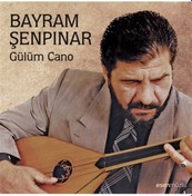 Resim Bayram Şenpınar - Gülüm Cano Cd 