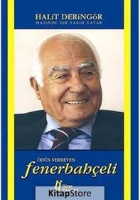 Resim Mazinde Bir Tarih Yatar Ödün Vermeyen Fenerbahçeli - Halit Deringör - Gürer Yayınları 