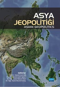 Resim Nobel Akademik Yayıncılık Asya Jeopolitiği - Asian Geopolitics 