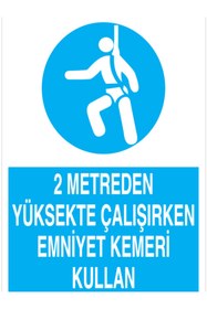 Resim Uytab 2 Metreden Yüksekte Çalışırken Emniyet Kemeri Kullan Uyarı Tabelası - 70x100 Foreks - EKDT12 