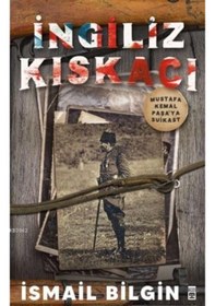 Resim İngiliz Kıskacı - Mustafa Kemal Paşaya Suikast - İsmail Bilgin - Timaş Yayınları 