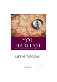 Resim Yol Haritası-Türk Devrimi'nden 21.Yüzyıla Dersler - Metin Aydoğan - Doğu Kitabevi 