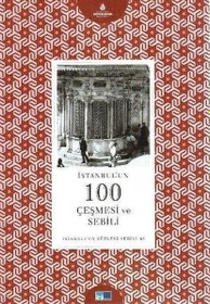 Resim İstanbul'un 100 Çeşmesi ve Sebili Kültür A.Ş.