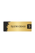 Resim Özarslan Dizayn Metal Departman Kapı İsimliği, Yönlendirme levhası İşlem Odası (5) 10X20 Cm Altın Renk 